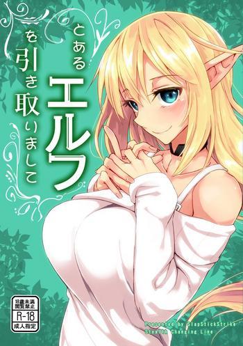 Hand Job Toaru Elf o Hikitorimashite | Taking Care of a Certain Elf- Original hentai Threesome / Foursome
