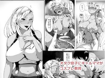 Mother fuck Otaku no Musuko ni Gal Mama ga Cosplay Kyouiku- Original hentai Shaved Pussy