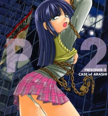 Vagina P2 PRISONER-2 CASE of ARASHI- Gad guard hentai Tight Pussy Porn