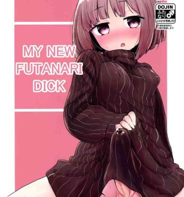 Dance Haetate Futanari Ochinchin | My New Futanari Dick- Original hentai Gay Broken
