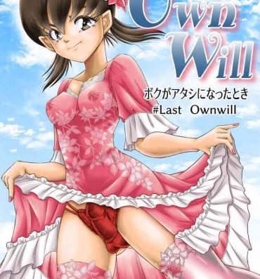 Teenage Porn OwnWill Boku ga Atashi ni Natta Toki #Last Ownwill- Original hentai Mamadas