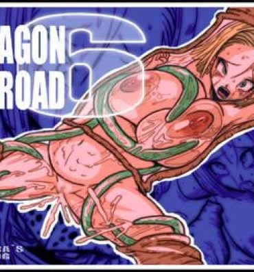 Private Sex DRAGON ROAD 6- Dragon ball z hentai Free Blow Job