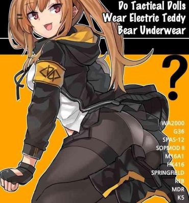 Gay Boyporn Do Tactical Dolls Wear Electric Teddy Bear Underwear?- Girls frontline hentai Hugetits