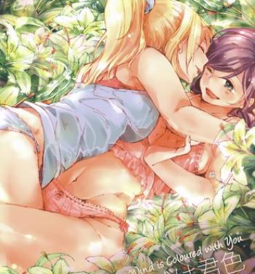 Tight Pussy Porn Kaze wa Kimi Iro | The Wind is Coloured with You- Love live hentai Big Ass