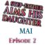 Amigos A Step-Father Aims His Daughter Ch. 2 Titjob