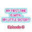 Negro My First Time is with…. My Little Sister?! Ch.06 Hardcorend
