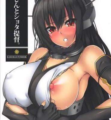 Slut Porn Nagato-san to Shota Teitoku.- Kantai collection hentai Strap On