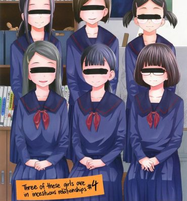 Masterbation Kono Naka ni Kinshin Soukan Shiteiru Musume ga 3-nin Imasu #4 | Three Of These Girls Are In Incestuous Relationships #4- Original hentai Ruiva