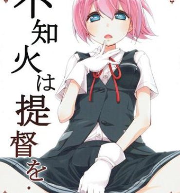 Gay Handjob Shiranui wa Teitoku o…- Kantai collection hentai Perfect Teen